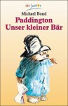 Paddington - Unser kleiner Bär - Michael Bond