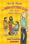 The Truth About Stacey: A Graphic Novel (BSC Graphix, #2) - Ann M. Martin, Raina Telgemeier