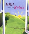 1,001 Ways to Relax: An Illustrated Guide to Reducing Stress - Mike George