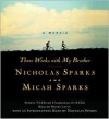 Three Weeks with My Brother - Nicholas Sparks, Micah Sparks, Henry Leyva