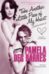 Take Another Little Piece of My Heart: A Groupie Grows Up - Pamela Des Barres, Michael Des Barres