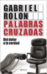 Palabras cruzadas - Gabriel Rolón