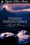 Deadly Inheritance - Jayelle Drewry