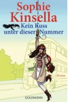 Kein Kuss unter dieser Nummer - Sophie Kinsella