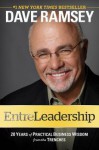 EntreLeadership: 20 Years of Practical Business Wisdom from the Trenches - Dave Ramsey