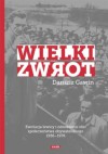 Wielki zwrot. Ewolucja lewicy i odrodzenie idei społeczeństwa obywatelskiego 1956-1976 - Dariusz Gawin