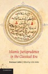 Islamic Jurisprudence in the Classical Era - Norman Calder, Colin Imber, Robert Gleave