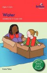 Water: Activities for 3-5 Year Olds - 2nd Edition - Irene Yates