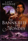 Im Bannkreis des Mondes - Lucy Monroe, Juliane Pahnke