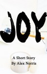 JOY - Alex Norris