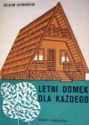 Letni domek dla każdego - Zdzisław Kazimierczuk