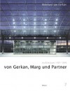 Von Gerkan, Marg Und Partner: Architecture 1997-1999 - Meinhard von Gerkan