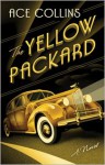 The Yellow Packard - Ace Collins