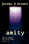 Amity - Jeremy D. Brooks