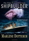 Shipbuilder - Marlene Dotterer