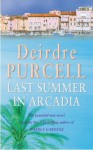 Last Summer in Arcadia - Deirdre Purcell