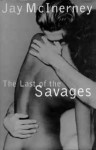 The Last Of The Savages - Jay McInerney