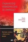 Najbardziej niebezpieczne ze zwierząt. Natura ludzka i przyczyny wojen - David Livingstone Smith