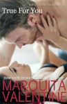 True for You - Marquita Valentine