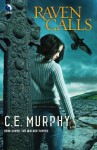 Raven Calls (The Walker Papers) - C.E. Murphy