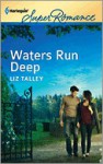 Waters Run Deep - Liz Talley