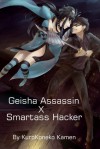 Geisha Assassin X Smartass Hacker - KuroKoneko Kamen