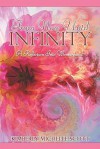 From Now Until Infinity: A Reflection Into Womanhood - Kimberly Michelle Scott