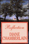 Reflection - Diane Chamberlain