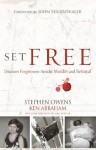 Set Free: Discover Forgiveness Amidst Murder and Betrayal - Stephen Owens, Ken Abraham