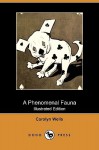 A Phenomenal Fauna - Carolyn Wells