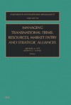 Managing Transnational Firms: Resources, Market Entry and Strategic Alliances - Michael A. Hitt