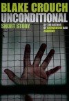 Unconditional - Blake Crouch