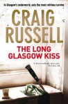 The Long Glasgow Kiss - Craig Russell