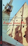 Zappas letzter Hit - Frank Göhre