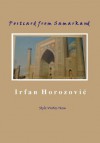 Postcard from Samarkand - Irfan Horozović