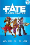 Fate Accelerated - Clark Valentine, Leonard Balsera, Fred Hicks, Mike Olson, Amanda Valentine