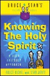 Bruce & Stan's Pocket Guide to Knowing the Holy Spirit: A User Friendly Approach - Bruce Bickel, Stan Jantz