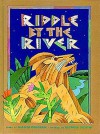 Riddle by the River - Marcia Vaughan, Reynold Ruffins