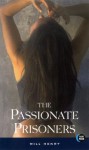 The Passionate Prisoners - Will Henry