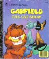 Garfield: The Cat Show (Golden Storyland) - Norma Simone, Golden Press