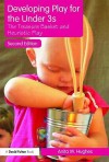Developing Play For The Under 3s: The Treasure Basket And Heuristic Play - Anita M. Hughes