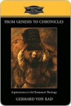 From Genesis to Chronicles - Gerhard von Rad