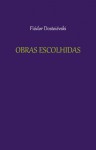 Obras Escolhidas - Fiódor Dostoievski