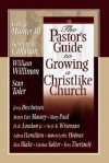 The Pastor's Guide to Growing a Christlike Church - George G. Hunter III, John C. Maxwell, H.B. London Jr.