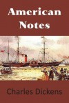 American Notes - Charles Dickens