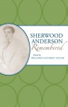 Sherwood Anderson Remembered - Welford Dunaway Taylor
