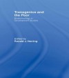 Transgenics & the Poor - Herring: Biotechnology in Development Studies - Ronald J. Herring