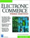 Electronic Commerce, Third Edition (Information Technologies Master Series) - Pete Loshin, John R. Vacca, Paul A. Murphy