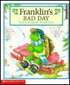 Franklin's Bad Day - Paulette Bourgeois, Brenda Clark