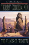 The Pillars of Creation - Terry Goodkind